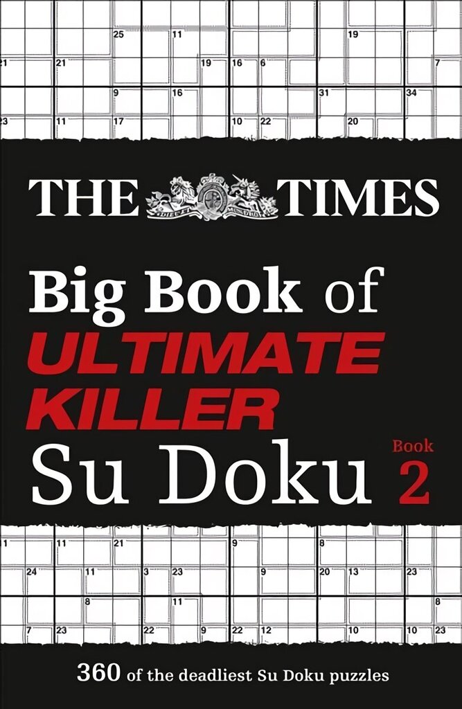 Times Big Book of Ultimate Killer Su Doku book 2: 360 of the Deadliest Su Doku Puzzles hinta ja tiedot | Lasten tietokirjat | hobbyhall.fi