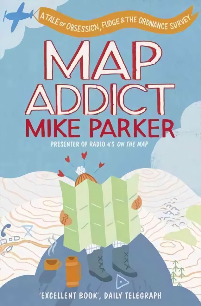 Map Addict: The Bestselling Tale of an Obsession hinta ja tiedot | Lasten tietokirjat | hobbyhall.fi