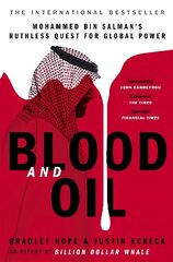 Blood and Oil: Mohammed bin Salman's Ruthless Quest for Global Power: 'The Explosive New Book' hinta ja tiedot | Hengelliset kirjat ja teologia | hobbyhall.fi