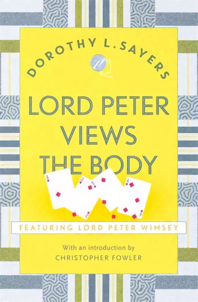 Lord Peter Views the Body: The Queen of Golden age detective fiction hinta ja tiedot | Jännityskirjat ja dekkarit | hobbyhall.fi