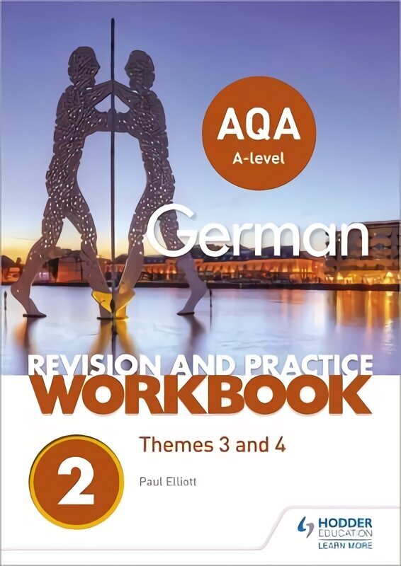 AQA A-level German Revision and Practice Workbook: Themes 3 and 4 hinta ja tiedot | Vieraiden kielten oppimateriaalit | hobbyhall.fi