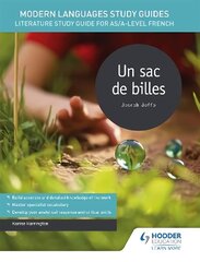 Modern Languages Study Guides: Un sac de billes: Literature Study Guide for AS/A-level French hinta ja tiedot | Vieraiden kielten oppimateriaalit | hobbyhall.fi