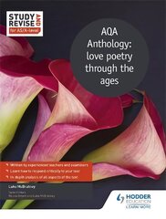 Study and Revise for AS/A-level: AQA Anthology: love poetry through the ages hinta ja tiedot | Lasten tietokirjat | hobbyhall.fi