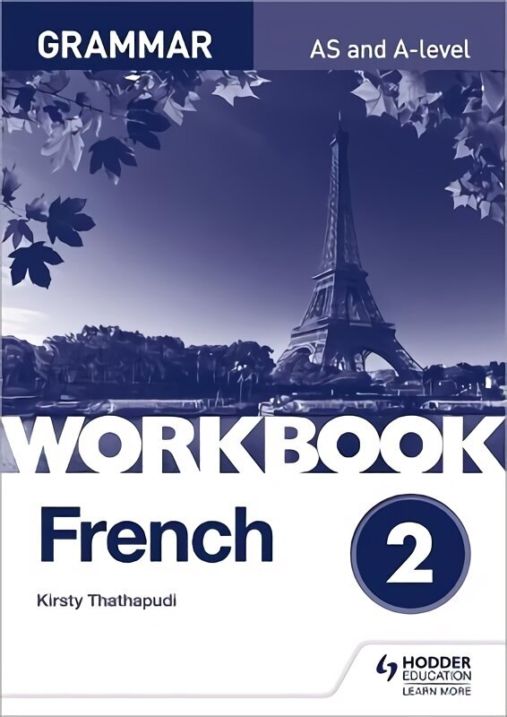 French A-level Grammar Workbook 2 hinta ja tiedot | Vieraiden kielten oppimateriaalit | hobbyhall.fi