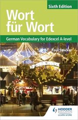 Wort für Wort Sixth Edition: German Vocabulary for Edexcel A-level hinta ja tiedot | Vieraiden kielten oppimateriaalit | hobbyhall.fi