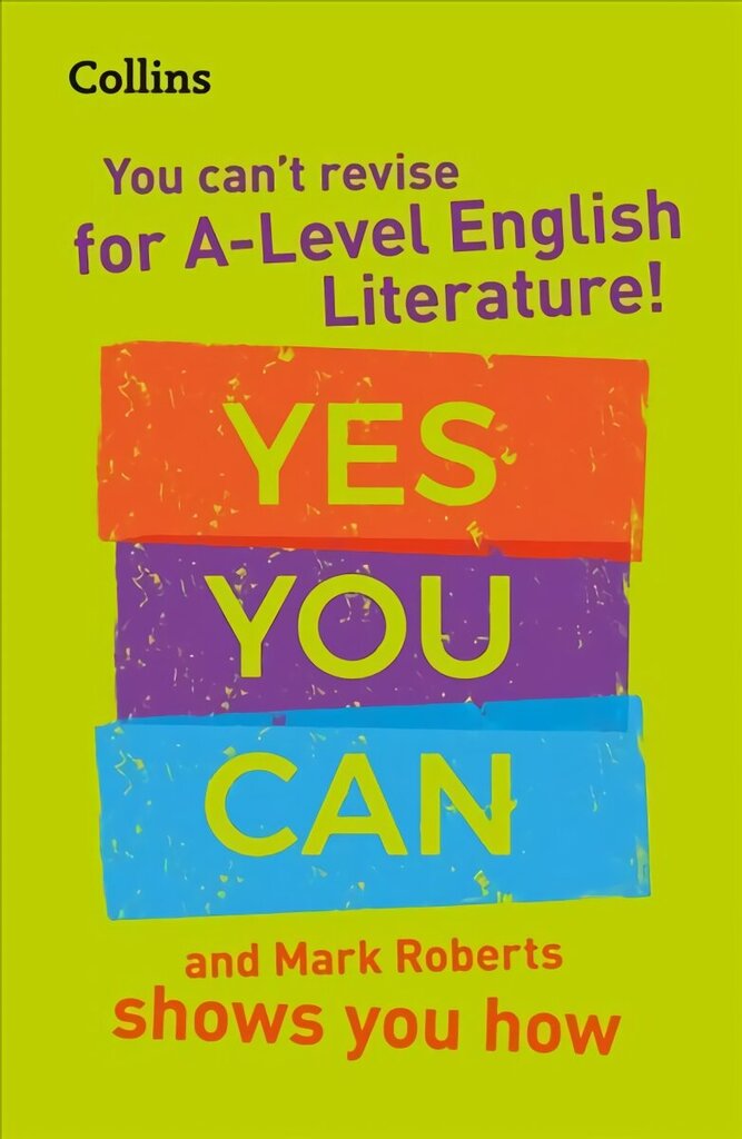 You cant revise for A Level English Literature! Yes you can, and Mark Roberts shows you how: Ideal for the 2025 and 2026 Exams hinta ja tiedot | Lasten tietokirjat | hobbyhall.fi