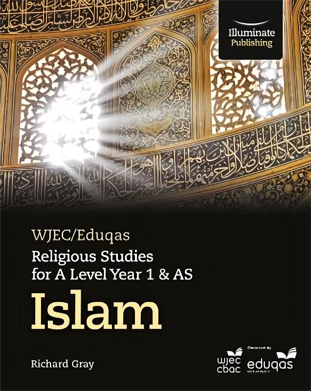 WJEC/Eduqas Religious Studies for A Level Year 1 & AS - Islam hinta ja tiedot | Hengelliset kirjat ja teologia | hobbyhall.fi