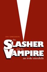 Slasher and the Vampire as Role Models hinta ja tiedot | Runokirjat | hobbyhall.fi