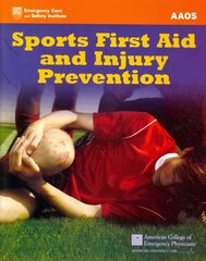 Sports First Aid And Injury Prevention hinta ja tiedot | Elämäntaitokirjat | hobbyhall.fi