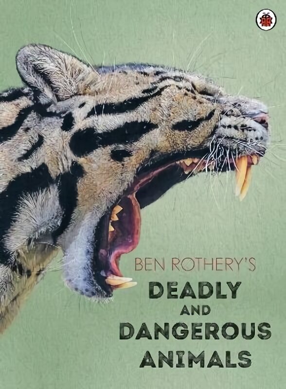 Ben Rothery's Deadly and Dangerous Animals hinta ja tiedot | Lasten tietokirjat | hobbyhall.fi