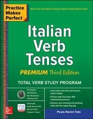 Practice Makes Perfect: Italian Verb Tenses, Premium Third Edition 3rd edition hinta ja tiedot | Vieraiden kielten oppimateriaalit | hobbyhall.fi