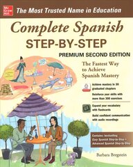 Complete Spanish Step-by-Step, Premium Second Edition 2nd edition hinta ja tiedot | Vieraiden kielten oppimateriaalit | hobbyhall.fi