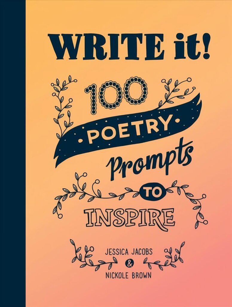 Write it!: 100 Poetry Prompts to Inspire hinta ja tiedot | Vieraiden kielten oppimateriaalit | hobbyhall.fi