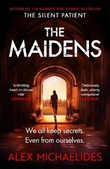 Maidens: The Dark Academia Thriller from the author of TikTok sensation The Silent Patient hinta ja tiedot | Jännityskirjat ja dekkarit | hobbyhall.fi