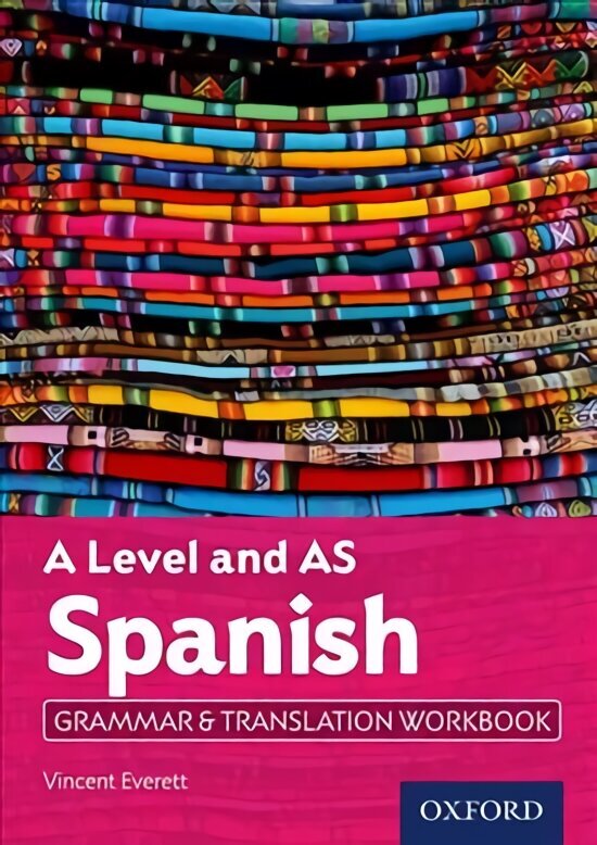 A Level and AS Spanish Grammar & Translation Workbook hinta ja tiedot | Vieraiden kielten oppimateriaalit | hobbyhall.fi