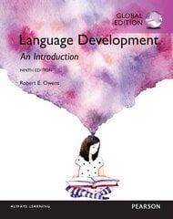 Language Development: An Introduction, Global Edition 9th edition hinta ja tiedot | Vieraiden kielten oppimateriaalit | hobbyhall.fi