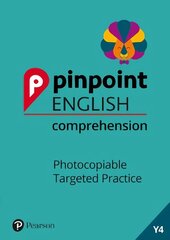 Pinpoint English Comprehension Year 4: Photocopiable Targeted Practice hinta ja tiedot | Vieraiden kielten oppimateriaalit | hobbyhall.fi