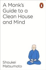 Monk's Guide to a Clean House and Mind hinta ja tiedot | Hengelliset kirjat ja teologia | hobbyhall.fi