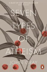 Seven Types of Atheism hinta ja tiedot | Hengelliset kirjat ja teologia | hobbyhall.fi