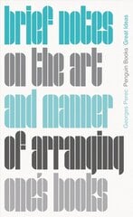 Brief Notes on the Art and Manner of Arranging One's Books hinta ja tiedot | Runokirjat | hobbyhall.fi