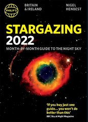 Philip's Stargazing 2022 Month-by-Month Guide to the Night Sky in Britain & Ireland hinta ja tiedot | Lasten tietokirjat | hobbyhall.fi