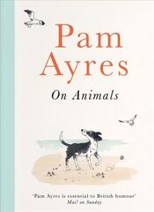 Pam Ayres on Animals hinta ja tiedot | Runokirjat | hobbyhall.fi