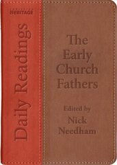 Daily Readings the Early Church Fathers Revised ed. hinta ja tiedot | Hengelliset kirjat ja teologia | hobbyhall.fi