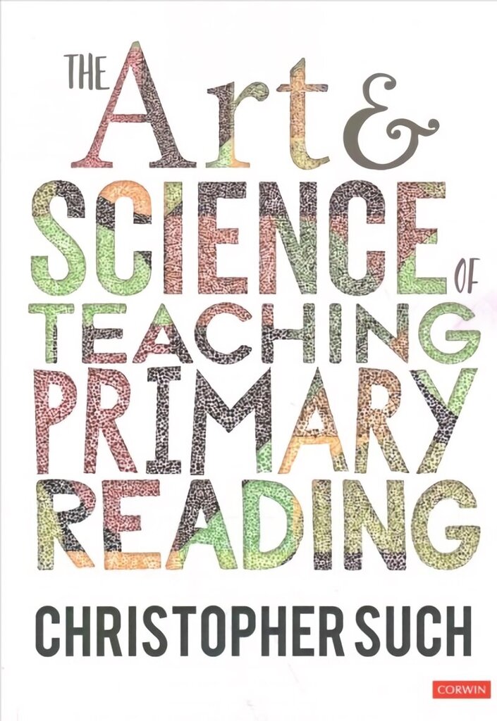 Art and Science of Teaching Primary Reading hinta ja tiedot | Vieraiden kielten oppimateriaalit | hobbyhall.fi