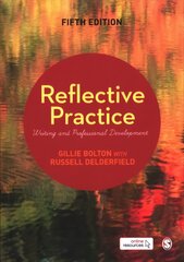 Reflective Practice: Writing and Professional Development 5th Revised edition hinta ja tiedot | Vieraiden kielten oppimateriaalit | hobbyhall.fi