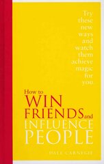 How to Win Friends and Influence People: Special Edition Special edition hinta ja tiedot | Elämäntaitokirjat | hobbyhall.fi