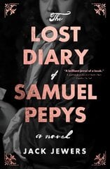 Lost Diary of Samuel Pepys hinta ja tiedot | Jännityskirjat ja dekkarit | hobbyhall.fi