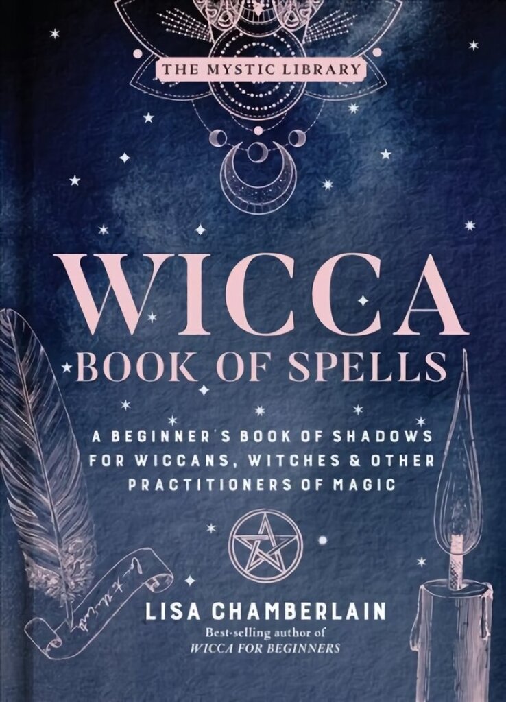 Wicca Book of Spells: A Beginner's Book of Shadows for Wiccans, Witches, and Other Practitioners of Magic hinta ja tiedot | Elämäntaitokirjat | hobbyhall.fi