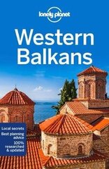 Lonely Planet Western Balkans 3rd edition hinta ja tiedot | Matkakirjat ja matkaoppaat | hobbyhall.fi