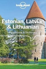 Lonely Planet Estonian, Latvian & Lithuanian Phrasebook & Dictionary 4th edition hinta ja tiedot | Matkakirjat ja matkaoppaat | hobbyhall.fi