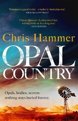 Opal Country: The stunning page turner from the award-winning author of Scrublands hinta ja tiedot | Fantasia- ja scifi-kirjallisuus | hobbyhall.fi