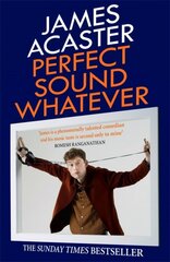 Perfect Sound Whatever: THE SUNDAY TIMES BESTSELLER hinta ja tiedot | Elämäkerrat ja muistelmat | hobbyhall.fi