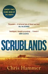 Scrublands: The Sunday Times Crime Book of the Year, soon to be a major TV series hinta ja tiedot | Fantasia- ja scifi-kirjallisuus | hobbyhall.fi