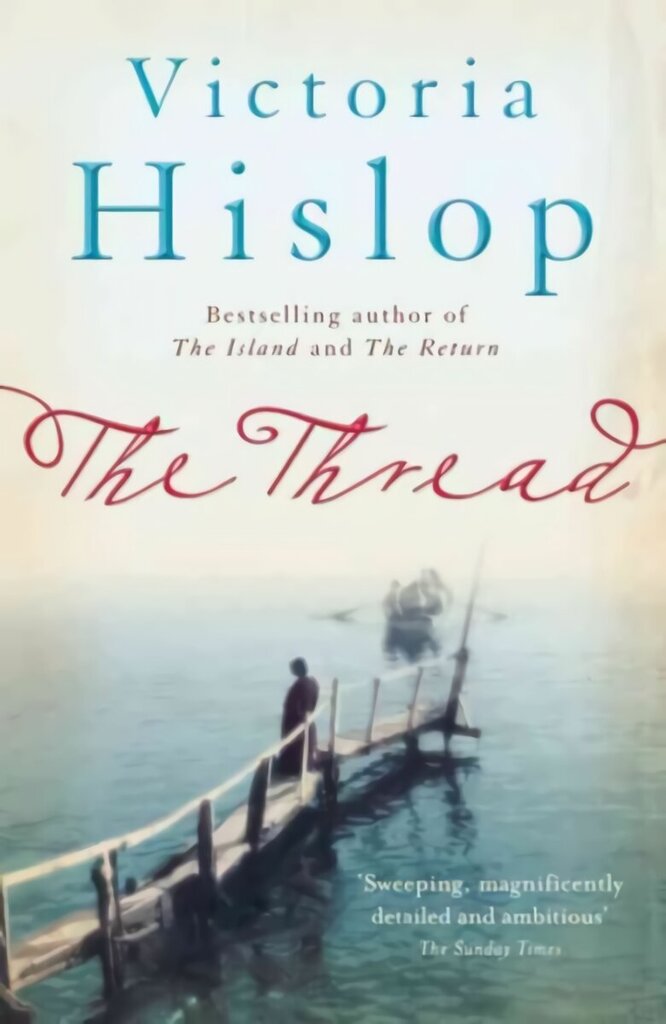 Thread: 'Storytelling at its best' from million-copy bestseller Victoria Hislop hinta ja tiedot | Fantasia- ja scifi-kirjallisuus | hobbyhall.fi