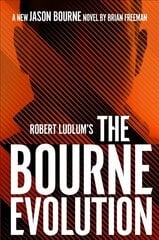 Robert Ludlum's the Bourne Evolution hinta ja tiedot | Fantasia- ja scifi-kirjallisuus | hobbyhall.fi