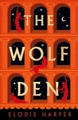 Wolf Den: the stunning first novel reimagining the lives of the women of Pompeii hinta ja tiedot | Fantasia- ja scifi-kirjallisuus | hobbyhall.fi