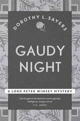 Gaudy Night: the classic Oxford college mystery hinta ja tiedot | Fantasia- ja scifi-kirjallisuus | hobbyhall.fi