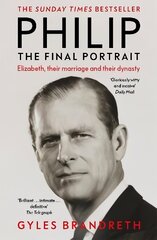 Philip: The Final Portrait - THE INSTANT SUNDAY TIMES BESTSELLER hinta ja tiedot | Elämäkerrat ja muistelmat | hobbyhall.fi