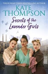 Secrets of the Lavender Girls: a heart-warming and gritty WW2 saga hinta ja tiedot | Fantasia- ja scifi-kirjallisuus | hobbyhall.fi