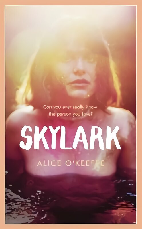 Skylark: THE COMPELLING NOVEL OF LOVE, BETRAYAL AND CHANGING THE WORLD hinta ja tiedot | Fantasia- ja scifi-kirjallisuus | hobbyhall.fi