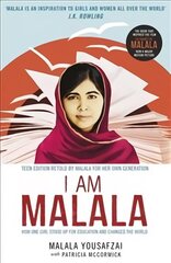 I Am Malala: How One Girl Stood Up for Education and Changed the World; Teen Edition Retold by Malala for her Own Generation hinta ja tiedot | Elämäkerrat ja muistelmat | hobbyhall.fi