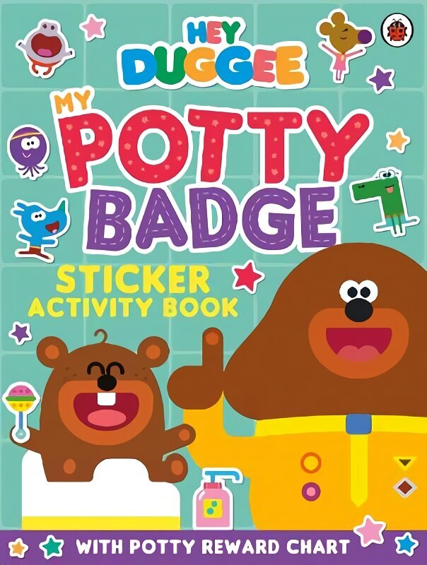 Hey Duggee: My Potty Badge Sticker Activity Book hinta ja tiedot | Vauvakirjat | hobbyhall.fi