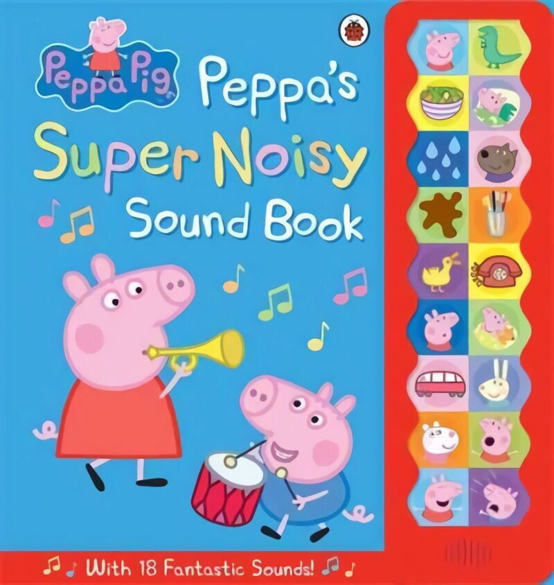 Peppa Pig: Peppa's Super Noisy Sound Book hinta ja tiedot | Vauvakirjat | hobbyhall.fi