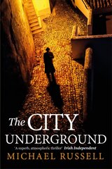 City Underground: a gripping historical thriller hinta ja tiedot | Fantasia- ja scifi-kirjallisuus | hobbyhall.fi