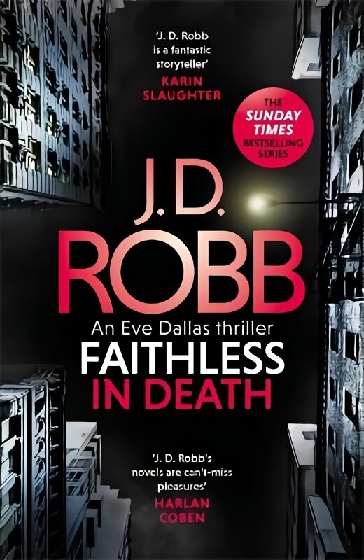 Faithless in Death: An Eve Dallas thriller (Book 52) hinta ja tiedot | Fantasia- ja scifi-kirjallisuus | hobbyhall.fi