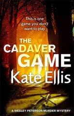 Cadaver Game: Book 16 in the DI Wesley Peterson crime series hinta ja tiedot | Fantasia- ja scifi-kirjallisuus | hobbyhall.fi